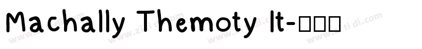 Machally Themoty It字体转换